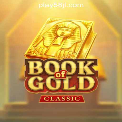 Discover the Excitement of Book of Gold Classic at 58JL Online Casino Philippines